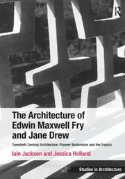 Front cover of Architecture of Edwin Maxwell Fry and Jane Drew by Iain Jackson