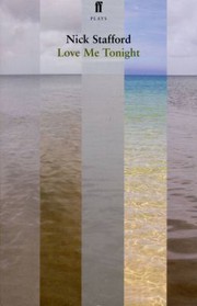 Front cover of LOVE ME TONIGHT by NICK STAFFORD