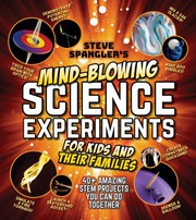 Front cover of Steve Spangler's Mind-Blowing Science Experiments for Kids and Their Families by Steve Spangler