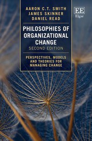 Front cover of Philosophies of Organizational Change, Second Edition by Aaron C. T. Smith