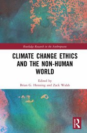 Cover of Climate Change Ethics and the Non-Human World by Brian G. Henning