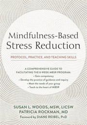 Cover of Mindfulness-Based Stress Reduction by Susan L. Woods