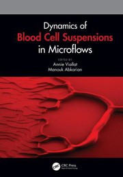 Front cover of Dynamics of Blood Cell Suspensions in Microflows by Annie Viallat