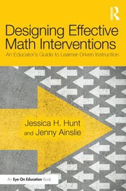 Cover of Designing Effective Math Interventions by Jessica H. Hunt