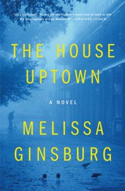 Cover of The House Uptown by Melissa Ginsburg