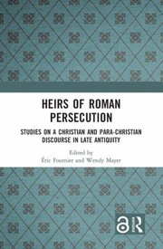Front cover of Heirs of Roman Persecution by Éric Fournier