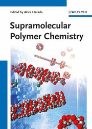 Front cover of Supramolecular polymer chemistry by A. Harada