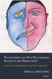 Cover of Traumatised and Non-Traumatised States of the Personality by Rafael E. Lopez-Corvo