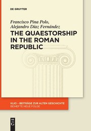 Front cover of Quaestorship in the Roman Republic by Francisco Pina Polo