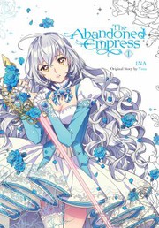 Cover of Abandoned Empress, Vol. 1 (comic) by Yuna
