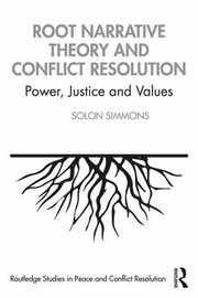 Cover of Root Narrative Theory and Conflict Resolution by Solon J. Simmons