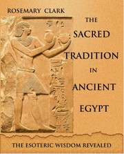 Front cover of Sacred Tradition in Ancient Egypt by Rosemary Clark