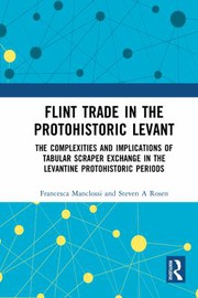 Front cover of Flint Trade in the Protohistoric Levant by Francesca Manclossi