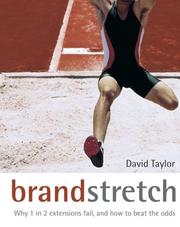 Front cover of Brand Stretch: Why 1 in 2 extensions fail, and how to beat the odds by David Taylor