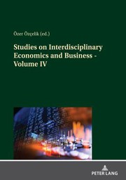Cover of Studies on Interdisciplinary Economics and Business - Volume IV by ÖZER ÖZCELIK