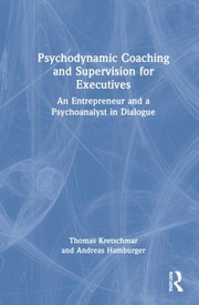 Cover of Psychodynamic Coaching and Supervision for Executives by Thomas Kretschmar