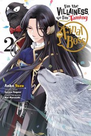 Front cover of I'm the Villainess, So I'm Taming the Final Boss, Vol. 2 (manga) by Sarasa Nagase