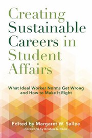 Front cover of Creating Sustainable Careers in Student Affairs by Margaret W. Sallee