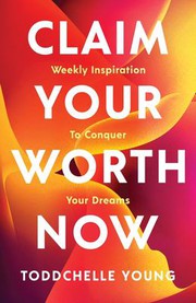 Cover of Claim Your Worth Now by Toddchelle Young