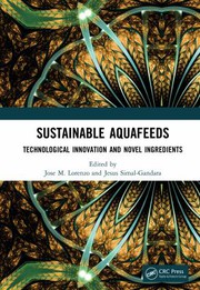 Front cover of Sustainable Aquafeeds by José M. Lorenzo
