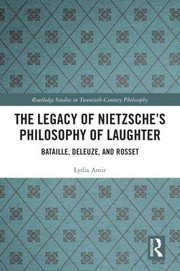 Cover of Legacy of Nietzsche's Philosophy of Laughter by Lydia Amir