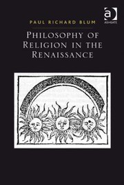 Cover of Philosophy of religion in the Renaissance by Paul Richard Blum