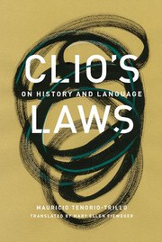 Front cover of Clio's Laws by Mauricio Tenorio-Trillo