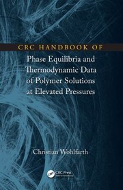 Front cover of CRC Handbook of Phase Equilibria and Thermodynamic Data of Polymer Solutions at Elevated Pressures by Christian Wohlfarth