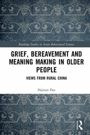 Front cover of Grief, Bereavement and Meaning Making in Older People by Haimin Pan