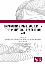 Front cover of Empowering Civil Society in the Industrial Revolution 4. 0 by Sukowiyono