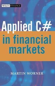 Front cover of Applied C# in financial markets by Martin Wörner
