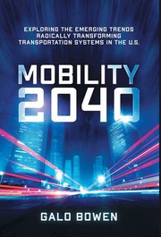 Cover of Mobility 2040 by Galo Bowen