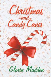Front cover of Christmas and Candy Canes by Janice Holliman