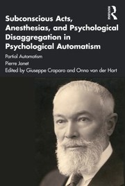 Cover of Subconscious Acts Anesthesias and Psychological Disaggregation in Psychological Automatism by Pierre Janet