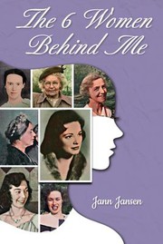 Front cover of The 6 Women Behind Me by Jann D. James