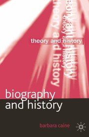 Front cover of Biography and history by Barbara Caine
