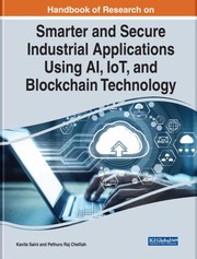 Cover of Handbook of Research on Smarter and Secure Industrial Applications Using AI, IOT, and Blockchain Technology by Kavita Saini