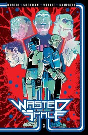 Cover of Wasted Space Vol. 3 by Michael Moreci