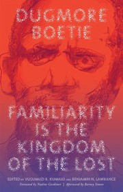 Front cover of Familiarity is the kingdom of the lost by Dugmore Boetie