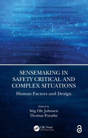 Front cover of Sensemaking in Safety Critical and Complex Situations by Stig Ole Johnsen