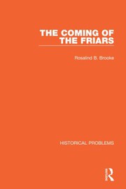 Front cover of The Coming of the Friars by Rosalind B. Brooke