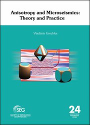 Front cover of Anisotropy and Microseismics by Vladimir Grechka