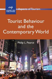 Front cover of Tourist behaviour and the contemporary world by Philip L. Pearce
