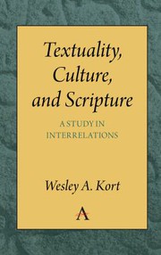 Cover of Textuality, Culture and Scripture by Wesley A. Kort