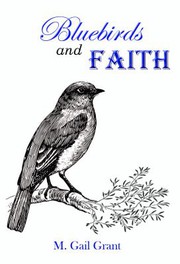 Front cover of Bluebirds and Faith by M. Gail Grant