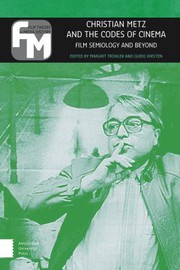 Front cover of Christian Metz and the Codes of Cinema by Margrit Tröhler