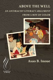 Cover of Above the Well by Asao B. Inoue