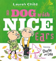 Front cover of Dog with Nice Ears by Lauren Child
