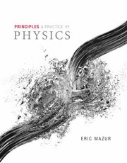 Front cover of Principles and Practice of Physics Volume 2 (Chs. 22-34) by Eric Mazur