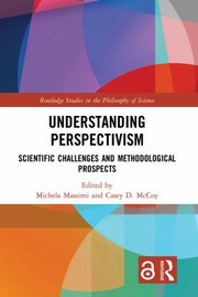 Cover of Understanding Perspectivism by Michela Massimi